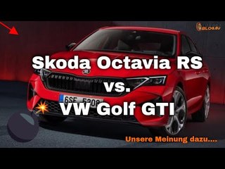 2024 Skoda Octavia RS vs Golf GTI? Wer ist der bessere Turbo-Sportler? Unsere Meinung!
