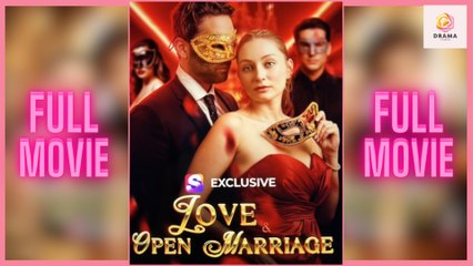 [New] Love and Open Marriage #shortical - Full Movie  Drama Hub