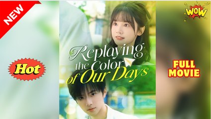 Replaying the Color of Our Days #Dramabox