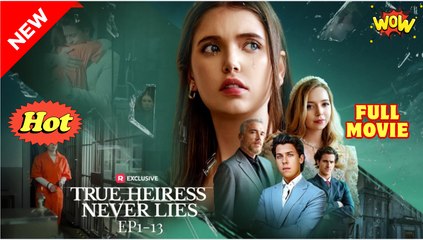 True Heiress Never Lies! USA #ReelShort