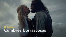 Cumbres borrascosas - Trailer 2 español