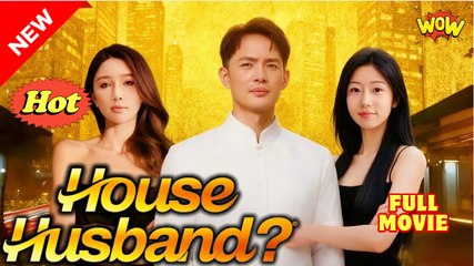 House Husband Try Supreme Immortal (2025) - FULL & DETAILED VERSION