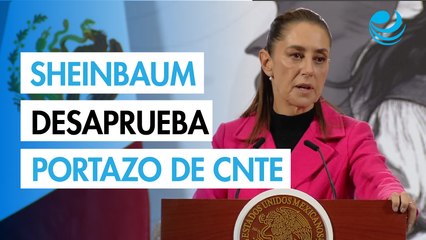 Sheinbaum responde a la CNTE tras intento de portazo en Palacio Nacional