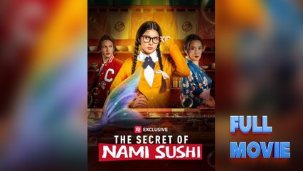 The Secret of Nami Sushi #FullMovie