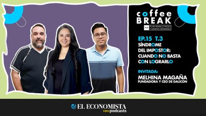 Coffee Break T3. EP. 15 Síndrome del impostor: cuando no basta con lograrlo