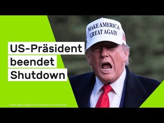 Donald Trump: US-Präsident beendet Shutdown - unter diesen Bedingungen