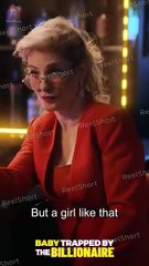 Why would a billionaire like this need a fake wife? | Baby Trapped by the Billionaire | ReelShort