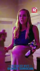 She pretended to be a victim and accused me of pushing her! | The Divorced Wife is a Genius Surgeon