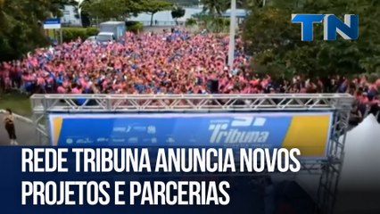 Rede Tribuna anuncia novos projetos e parcerias
