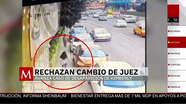 Rechazan cambio de juez y avanza caso por desaparición de Kimberly en Edomex