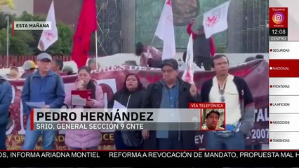 “Este es un paro de 48hrs y hay replicas en diversos estados”: Secretario general de la CNTE