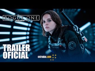 Rogue One: Una Historia de Star Wars. TRAILER OFICIAL | 15 de diciembre en cines - entradas.com