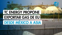 TC Energy propone exportar gas de EU desde México a Asia en consultas del T-MEC