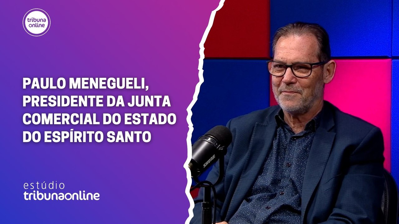 Paulo Menegueli, presidente da Junta Comercial do ES | Estúdio Tribuna Online #126
