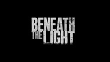Beneath the Light - Trailer (2025)