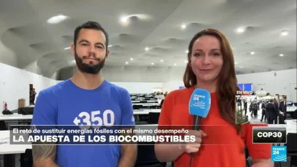 Directo COP30 y el reto de sustituir energías fósiles con biocombustibles