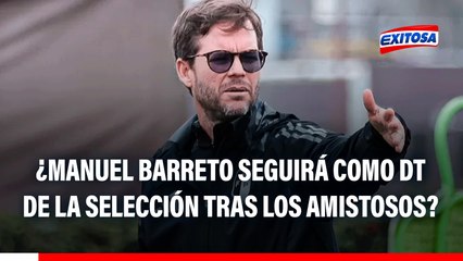 ¿Manuel Barreto CONTINUARÁ como DT de la Selección tras los amistosos?: "No se descarta nada"