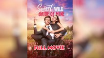 Sweet Wild Bride Of Mine