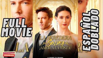 La heredera golpea amor a la vista [Español Doblado]