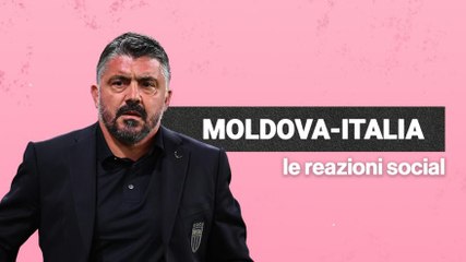 Dalle critiche per 88 minuti ai gol... "grazie all'Inter": Moldova-Italia, i commenti dei tifosi