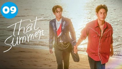 That Summer Episode 9 Engsub