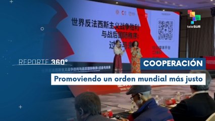 China acoge el Foro del sur global para fortalecer cooperación y memoria histórica