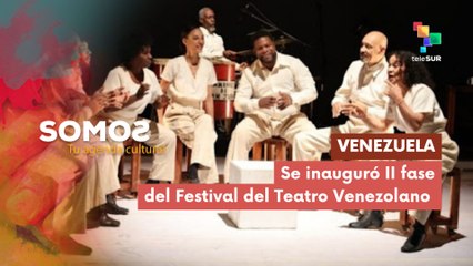 En Venezuela se inauguró la II fase del Festival del Teatro Venezolano SOMOS 13-11-2025