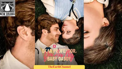 🍏💚✅🏳️ 11.13 - 12.30 🔥 Dear Professor You Are My Baby Daddy dailymotion 🌍x9tr6gk