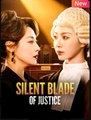 Silent Blade of Justice Chinese Drama - English Sub