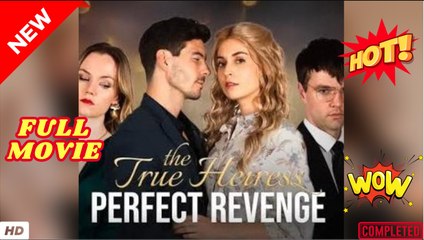 The True Heiress Perfect Revenge