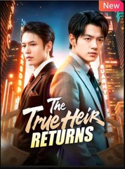 The True Heir Returns Chinese Drama - English Sub