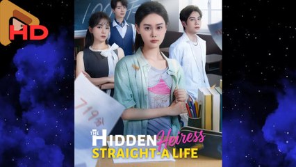 The Hidden- Heiress Straight- A Life - Full Movie