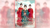 Fleeting Glimpse (NEW) - FULL [Eng Sub]