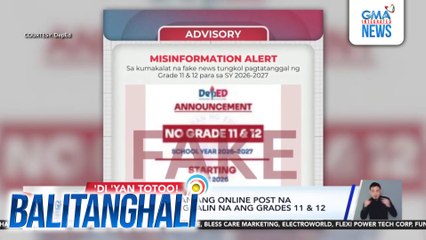 DepEd, pinabulaanan ang online post na nagsasabing tatanggalin na ang grades 11 & 12 simula June 2026 | Balitanghali