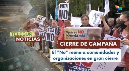 Campañas concluyen en Ecuador con masiva movilización del bloque que impulsa el "No"