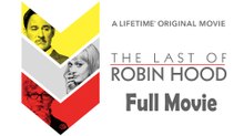 The Last of Robin Hood (2014) Watch HD