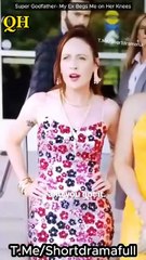 Super Godfather- My Ex Begs Me on Her Knees - My Ex Biggest Regret Divorcing Me