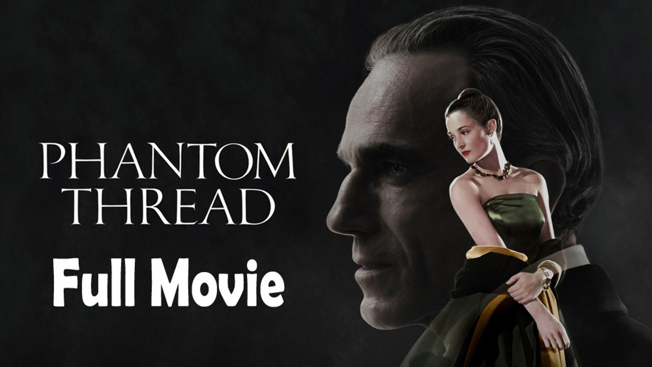 Phantom Thread (2017) Watch HD