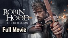 Robin Hood The Rebellion (2018) Watch HD