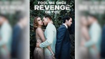 Fool Me Once, Revenge On You - Full Episodes