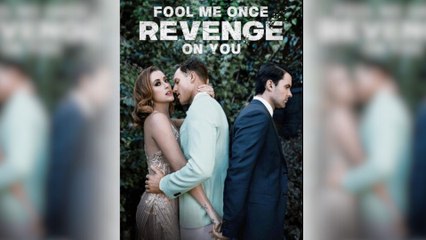 Fool Me Once, Revenge On You - Full Episodes