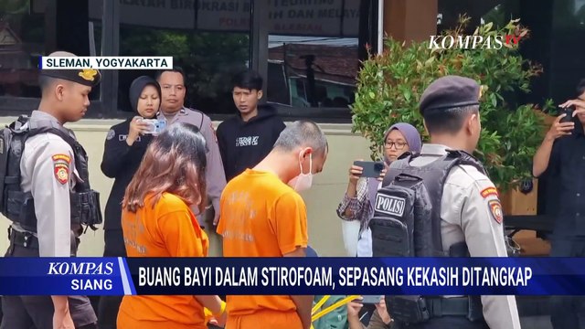 Sepasang Kekasih Tega Buang Bayi Dalam Stirofoam | KOMPAS SIANG