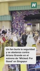 Un fan burla la seguridad y se abalanza contra Ariana Grande en el estreno del musical 'Wicked: For Good' en Singapur