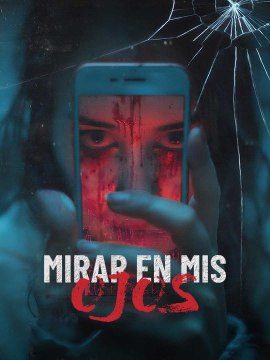 Mirar En Mis Ojos Es - Full Movie