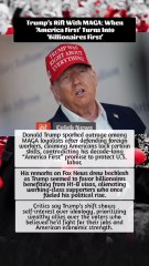 Trump’s Rift With MAGA: When ‘America First’ Turns Into ‘Billionaires First’ #news #trump #MAGA