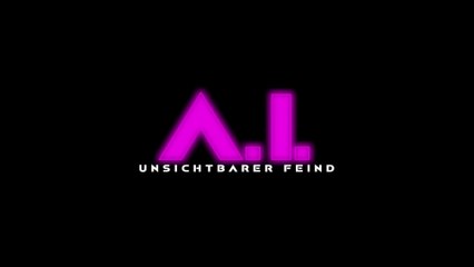 A.I. - Unsichtbarer Feind