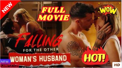 Falling For The Other Woman’s Husband Full Movies English Sub #shortfilms