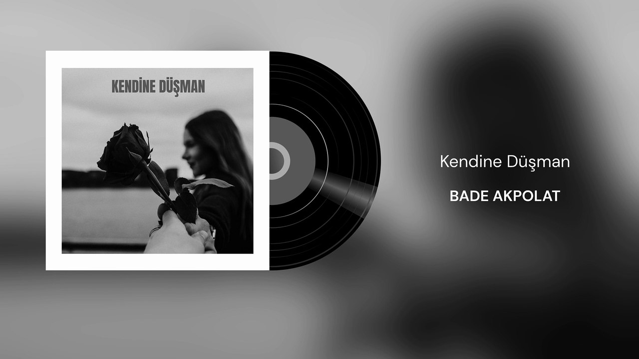 Bade Akpolat - Kendine Düşman (Official Audio)