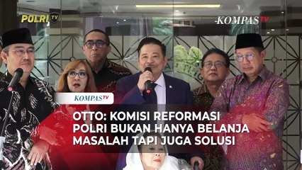 Otto Hasibuan: Komisi Reformasi Polri Bukan Hanya Belanja Masalah tapi Juga Solusi