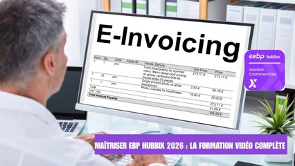 Présentation de la formation vidéo EBP HUBBIX Gestion Commerciale 2026